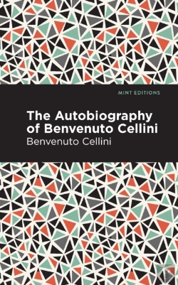 Bertrand.pt - Autobiography Of Benvenuto Cellini