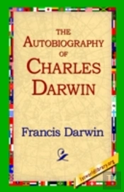Autobiography Of Charles Darwin
