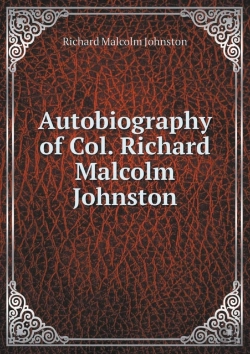 Bertrand.pt - Autobiography Of Col. Richard Malcolm Johnston