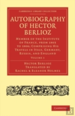 Bertrand.pt - Autobiography Of Hector Berlioz: Volume 1