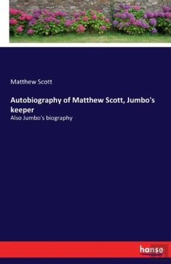 Bertrand.pt - Autobiography Of Matthew Scott, Jumbo'S Keeper
