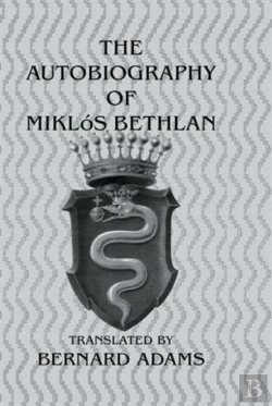Bertrand.pt - Autobiography Of Miklos Bethlen