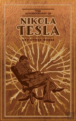 Bertrand.pt - Autobiography Of Nikola Tesla And Other Works