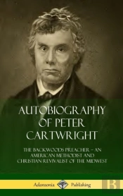 Autobiography Of Peter Cartwright