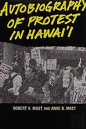 Autobiography Of Protest In Hawai'I