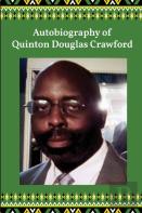 Autobiography Of Quinton Douglas Crawford