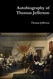 Autobiography Of Thomas Jefferson