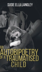 Autobipoetry Of A Traumatised Child