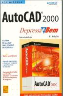 Autocad 2000 Depressa & Bem - 3ª Edição