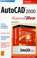 AutoCad 2000 - Depressa & Bem