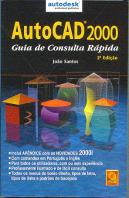 AutoCad 2000 - Guia de Consulta Rápida - 2ªEdição