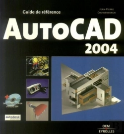 Bertrand.pt - Autocad 2004 : Guide De Référence