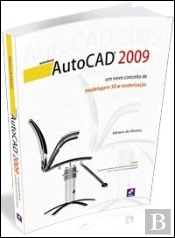 AutoCAD 2009 - Um Novo Conceito de Modelagem 3D e Renderização