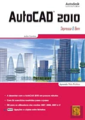 AutoCAD 2010 - Depressa & Bem