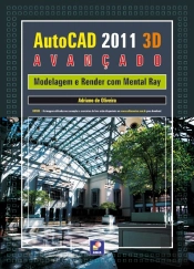 AutoCAD 2011 3D Avançado