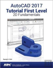 Autocad 2017 Tutorial First Level 2d Fundamentals