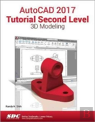 Autocad 2017 Tutorial Second Level 3d Modeling