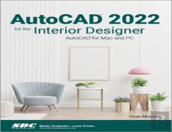 Autocad 2022 For The Interior Designer