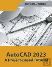 Autocad 2023 A Project-Based Tutorial