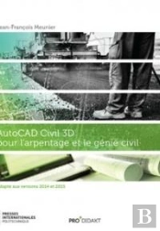 Autocad Civil 3d Pour L'Arpentage Et Le Génie Civil (Adapté Aux Versions 2014 Et 2015)