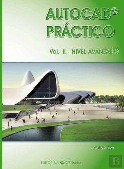 Bertrand.pt - Autocad Práctico. Vol.Iii: Nivel Avanzado. Vers.2012