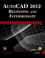 Autocadâ® 2012 Beginning And Intermediate