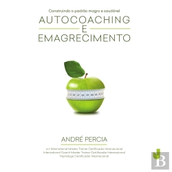 Bertrand.pt - Autocoaching E Emagrecimento: Construindo O Padrão Magro E Saudável