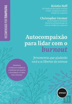 Bertrand.pt - Autocompaixão para Lidar com o Burnout