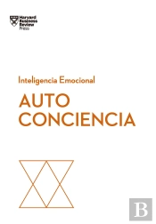 Autoconciencia. Serie Inteligencia Emocional Hbr