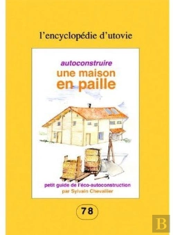 Bertrand.pt - Autoconstruire Une Maison En Paille ; Petit Guide De L'Éco-Autoconstruction