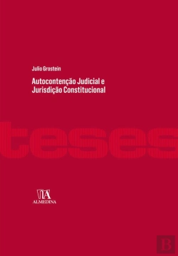 Bertrand.pt - Autocontenção Judicial E Jurisdição Constitucional