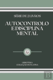 Autocontrolo E Disciplina Mental