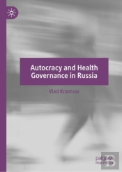 Autocracy And Health Governance In Russia
