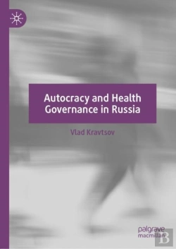 Bertrand.pt - Autocracy And Health Governance In Russia