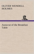 Autocrat Of The Breakfast Table