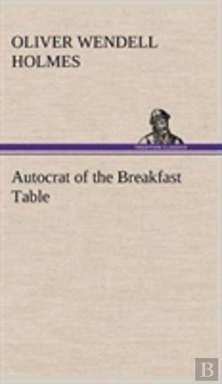 Bertrand.pt - Autocrat Of The Breakfast Table