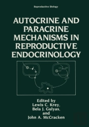 Autocrine And Paracrine Mechanisms In Reproductive Endocrinology