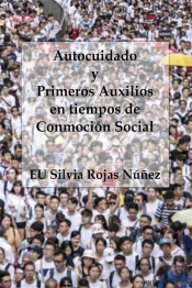 Autocuidado Y Primeros Auxilios En Tiempos De Conmoción Social