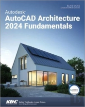 Autodesk Autocad Architecture 2024 Fundamentals