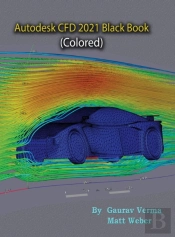Autodesk Cfd 2021 Black Book (Colored)