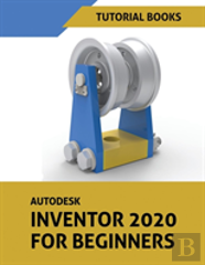 Autodesk Inventor 2020 For Beginners