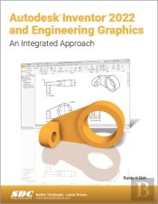 Autodesk Inventor 2022 And Engineering Graphics