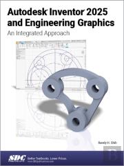 Autodesk Inventor 2025 And Engineering Graphics