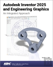 Autodesk Inventor 2025 And Engineering Graphics