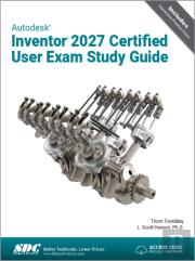 Autodesk Inventor 2027 Certified User Exam Study Guide