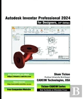 Autodesk Inventor Professional 2024 For Designers, 24th Edition