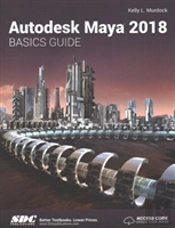 Autodesk Maya 2018 Basics Guide