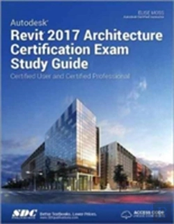 Bertrand.pt - Autodesk Revit 2017 Architecture Certification Exam Study Guide (Including Unique Access Code)