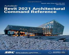 Autodesk Revit 2021 Architectural Command Reference