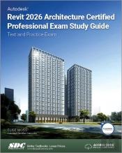 Autodesk Revit 2026 Architecture Certified Professional Exam Study Guide